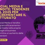 ✅ Social Media e Vendite - integrare efficacemente i social media nelle proprie strategie di business determina un aumento delle conversioni